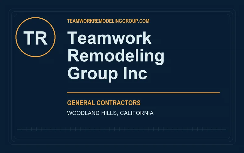 Teamwork Remodeling Group Inc in Woodland Hills, California