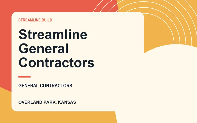 Streamline General Contractors in Overland Park, Kansas