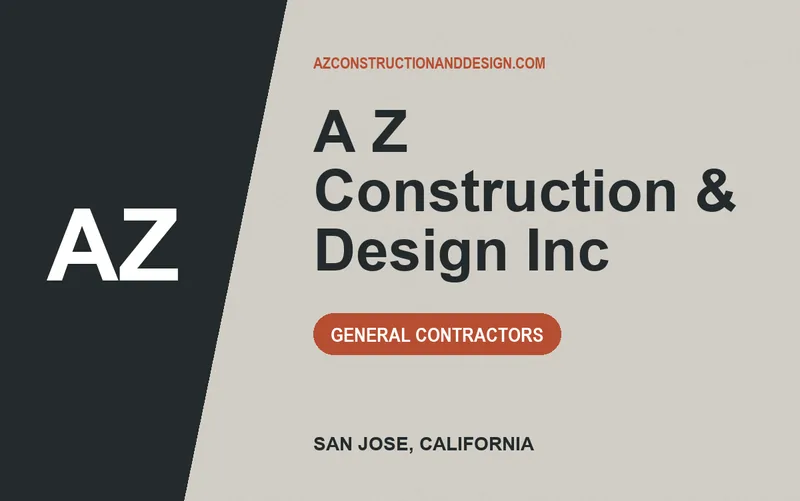 A Z Construction & Design Inc in San Jose, California