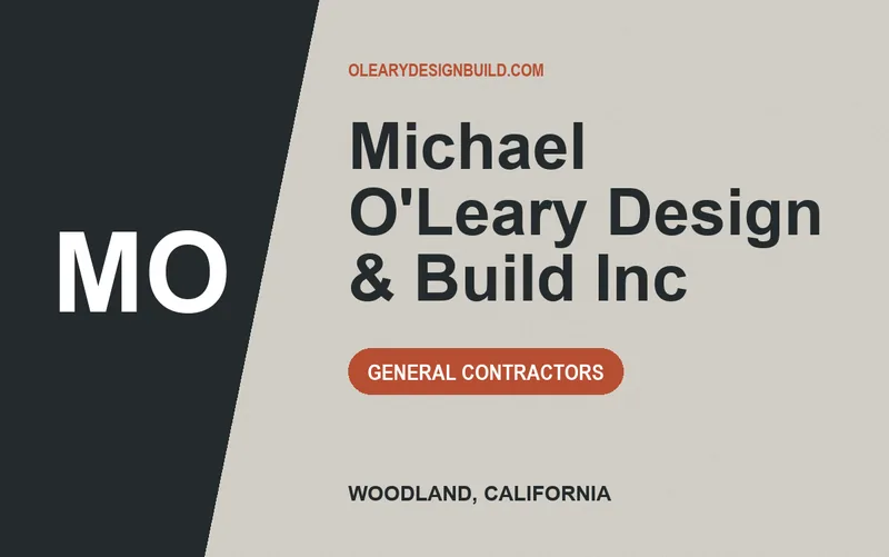 Michael O'Leary Design & Build Inc in Woodland, California