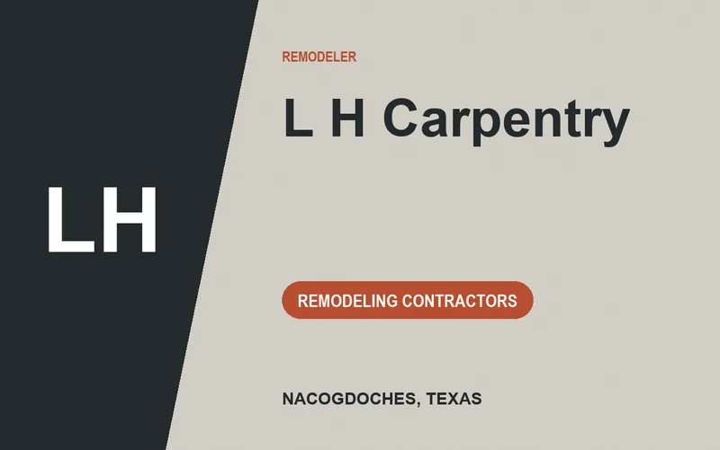 L H Carpentry in Nacogdoches, Texas
