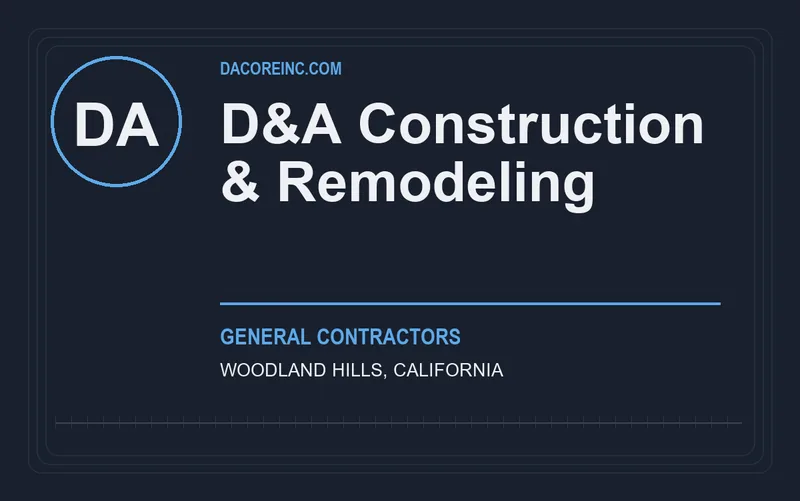 D&A Construction & Remodeling in Woodland Hills, California