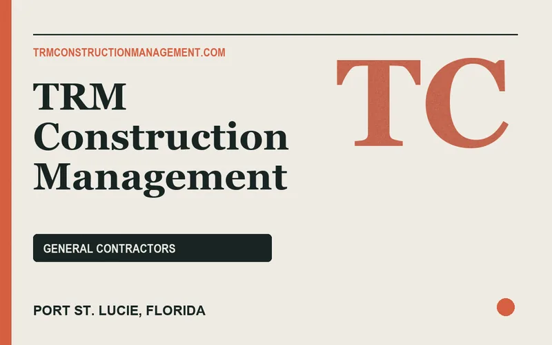 TRM Construction Management in Port St. Lucie, Florida