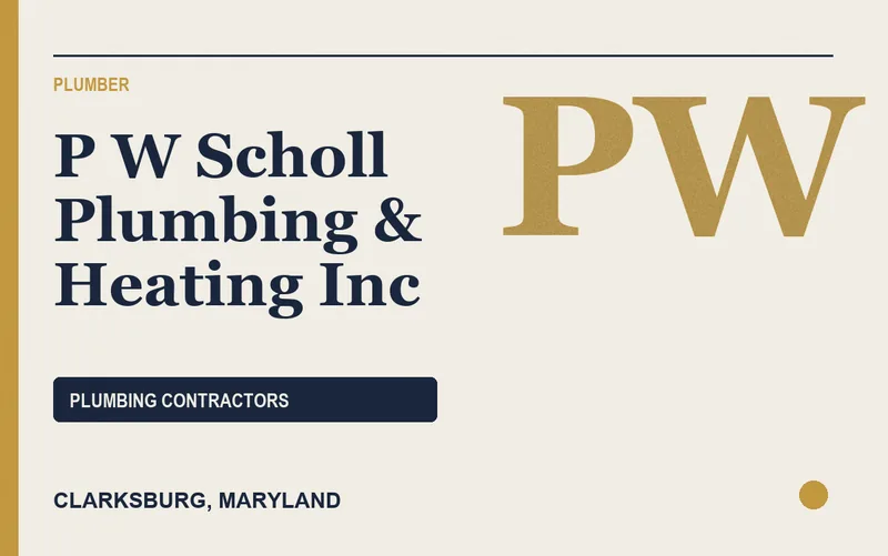 P W Scholl Plumbing & Heating Inc in Clarksburg, Maryland