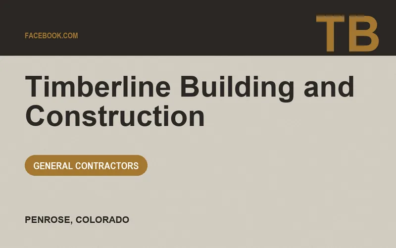 Timberline Building and Construction in Penrose, Colorado