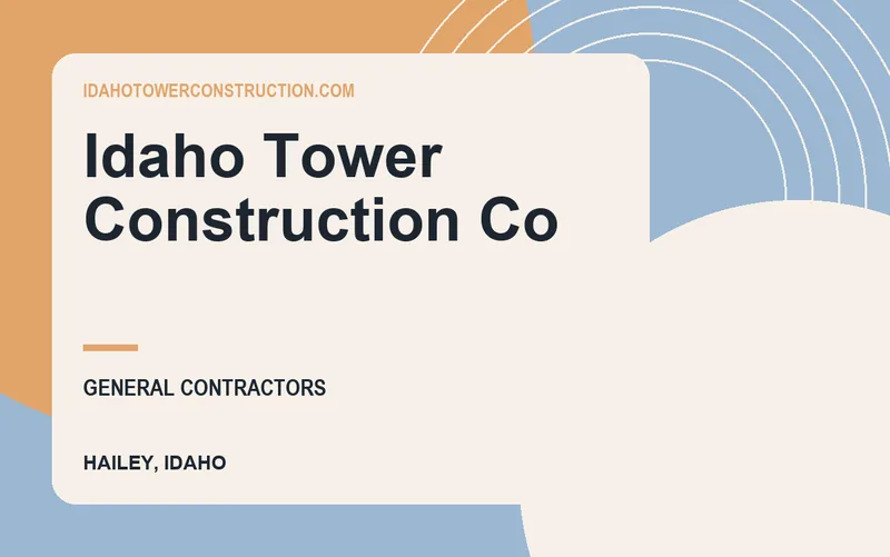 Idaho Tower Construction Co in Hailey, Idaho