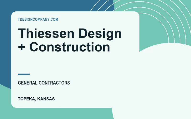 Thiessen Design + Construction in Topeka, Kansas