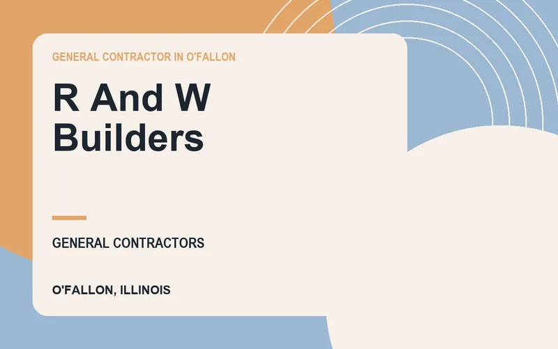 R And W Builders in O'Fallon, Illinois