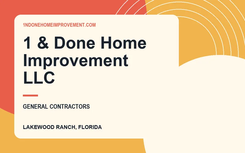 1 & DONE HOME IMPROVEMENT LLC in Lakewood Ranch, Florida