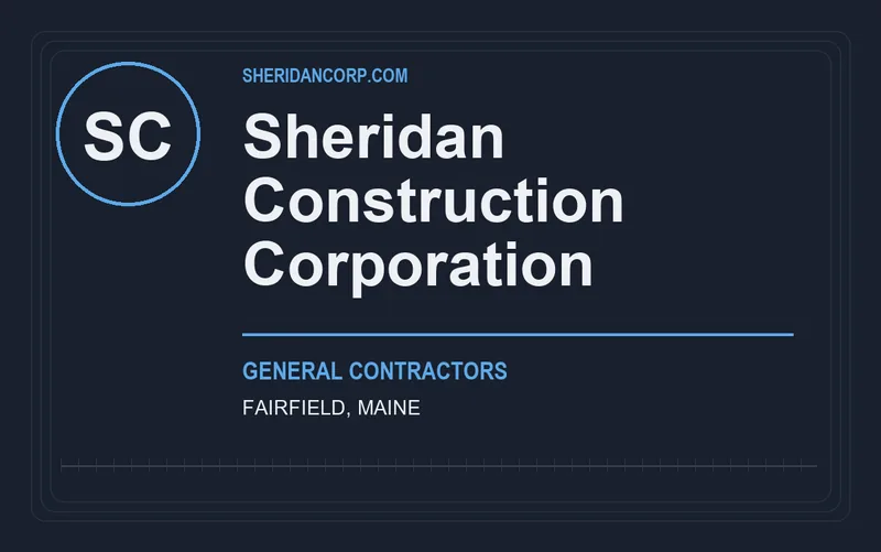 Sheridan Construction Corporation in Fairfield, Maine