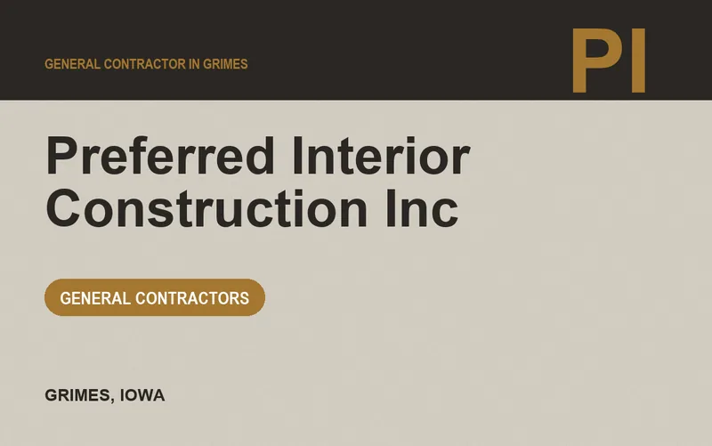 Preferred Interior Construction Inc in Grimes, Iowa