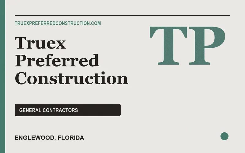 Truex Preferred Construction in Englewood, Florida
