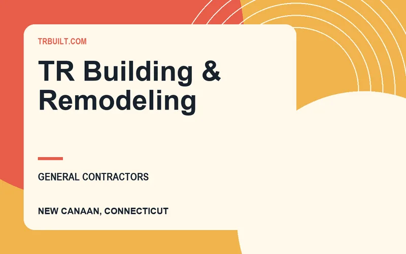 TR Building & Remodeling in New Canaan, Connecticut