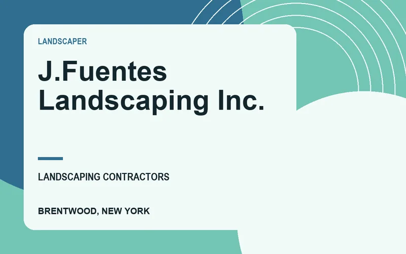 j.fuentes landscaping inc. in Brentwood, New York