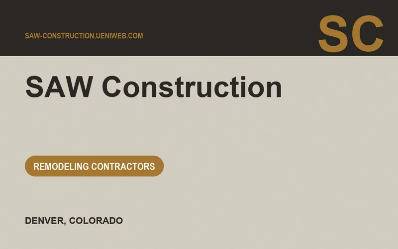 SAW Construction in Denver, Colorado