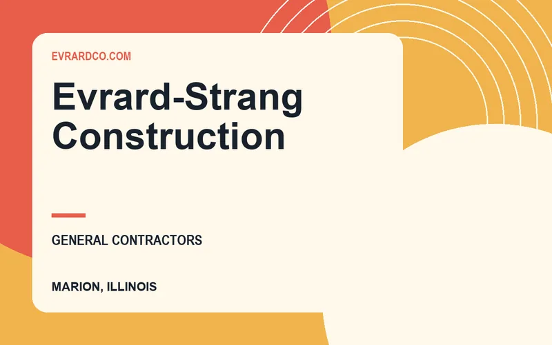 Evrard-Strang Construction in Marion, Illinois