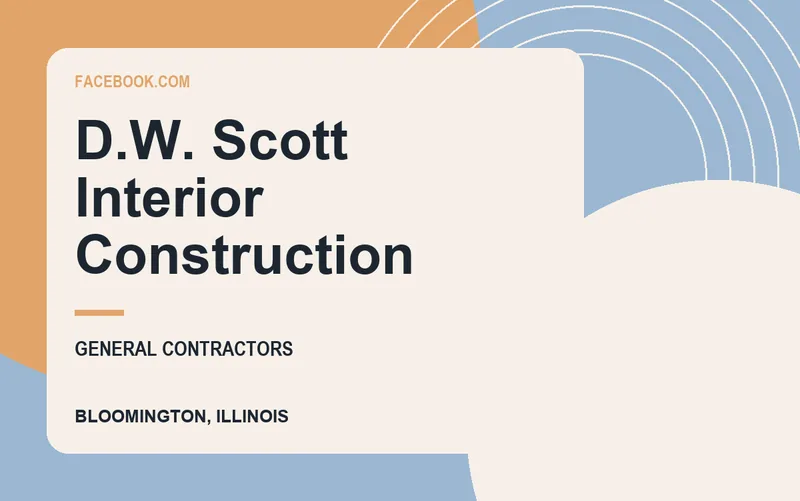 D.W. Scott Interior Construction in Bloomington, Illinois