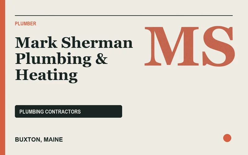 Mark Sherman Plumbing & Heating in Buxton, Maine