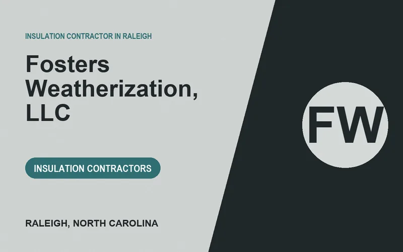Fosters Weatherization, LLC in Raleigh, North Carolina