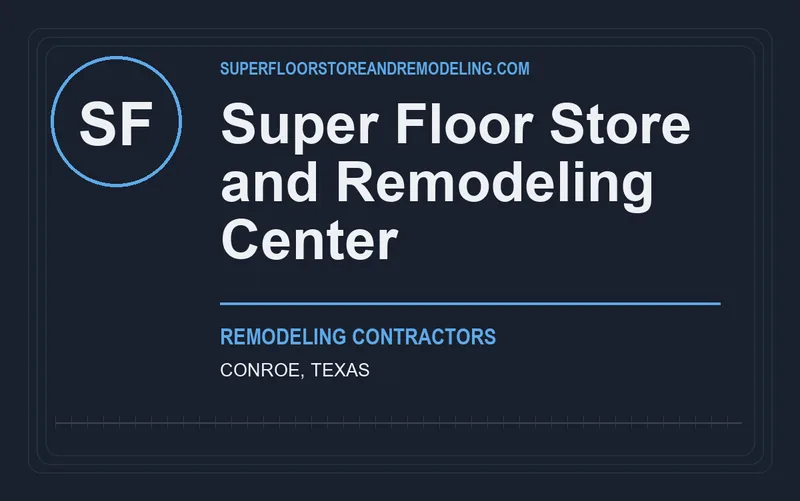Super Floor Store and Remodeling Center in Conroe, Texas