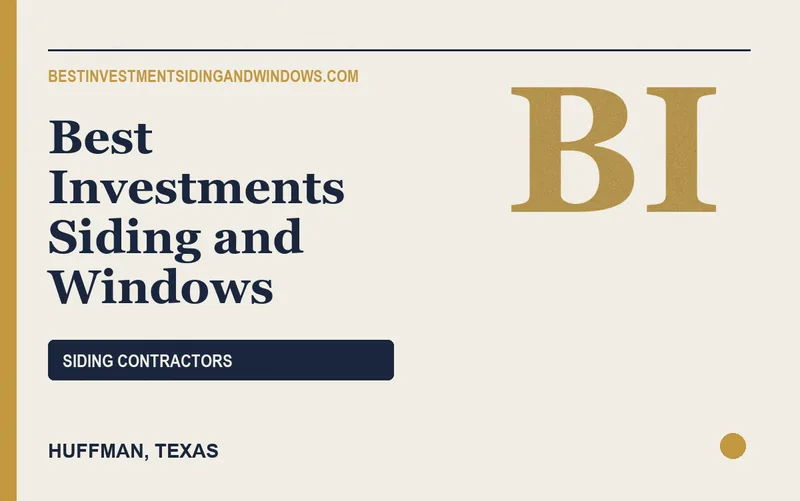 Best Investments Siding and Windows in Huffman, Texas