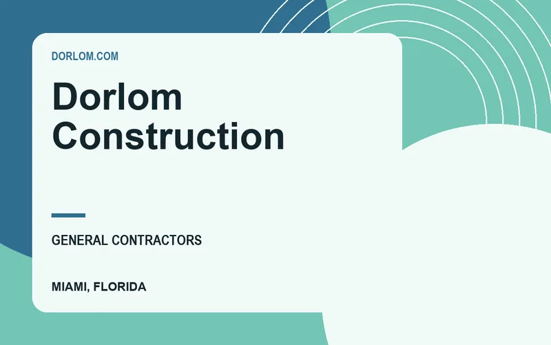 Dorlom Construction in Miami, Florida