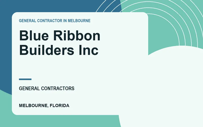 Blue Ribbon Builders Inc in Melbourne, Florida
