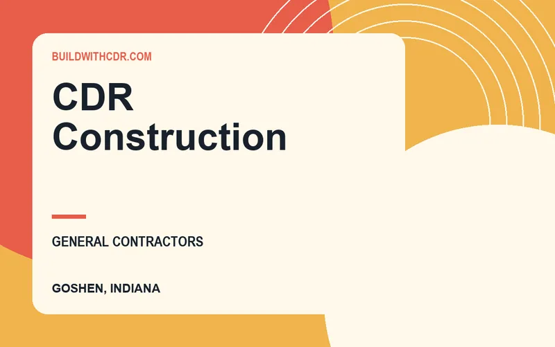 CDR Construction in Goshen, Indiana