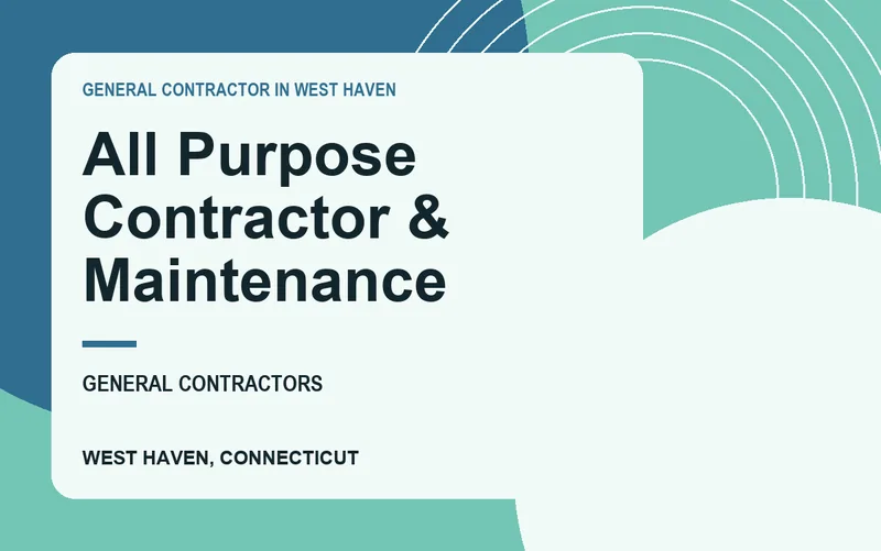 All Purpose Contractor & Maintenance in West Haven, Connecticut