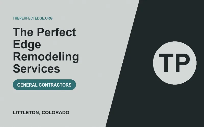 The Perfect Edge Remodeling Services in Littleton, Colorado
