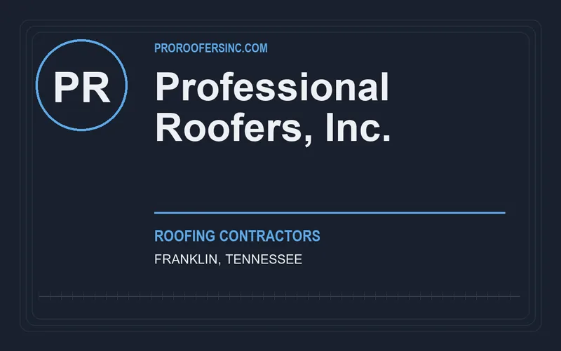Professional Roofers, Inc. in Franklin, Tennessee