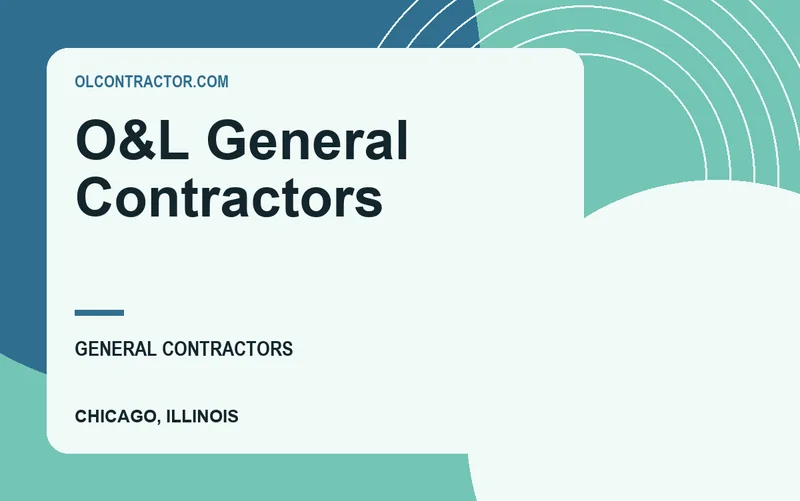 O&L General Contractors in Chicago, Illinois