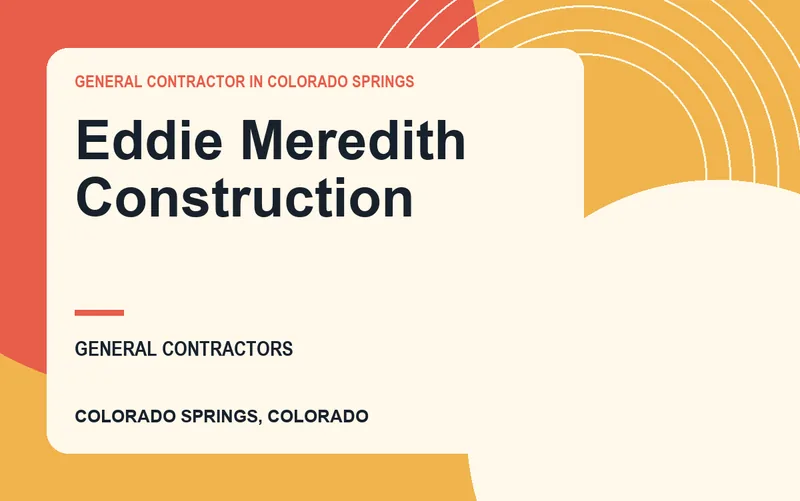 Eddie Meredith Construction in Colorado Springs, Colorado