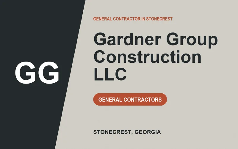 Gardner Group Construction LLC in Stonecrest, Georgia