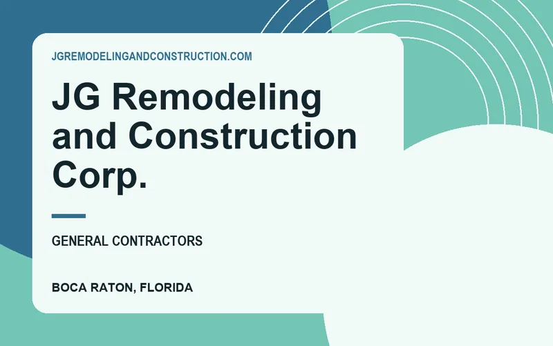 JG Remodeling and Construction Corp. in Boca Raton, Florida