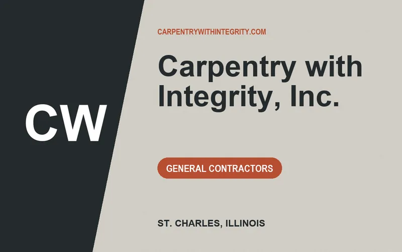 Carpentry with Integrity, Inc. in St. Charles, Illinois