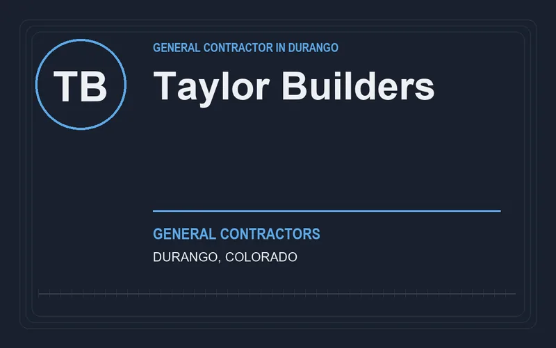 Taylor Builders in Durango, Colorado