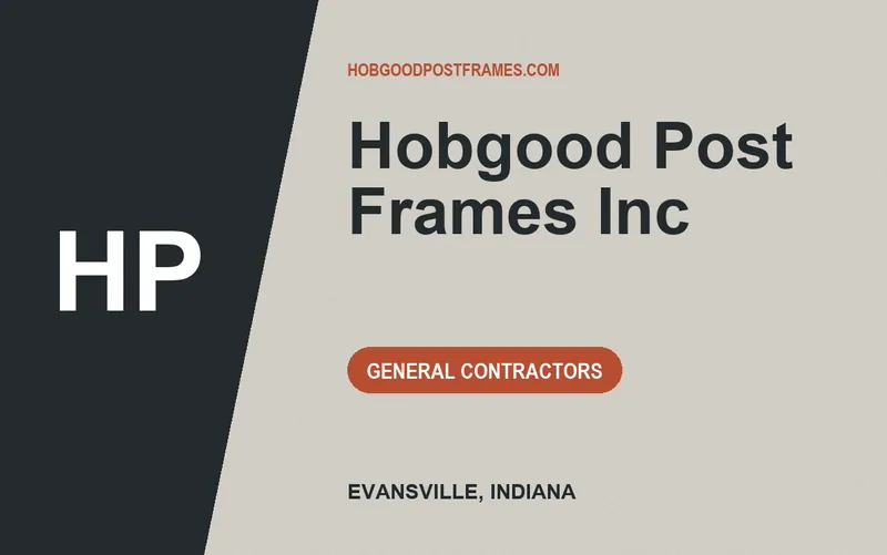 Hobgood Post Frames Inc in Evansville, Indiana