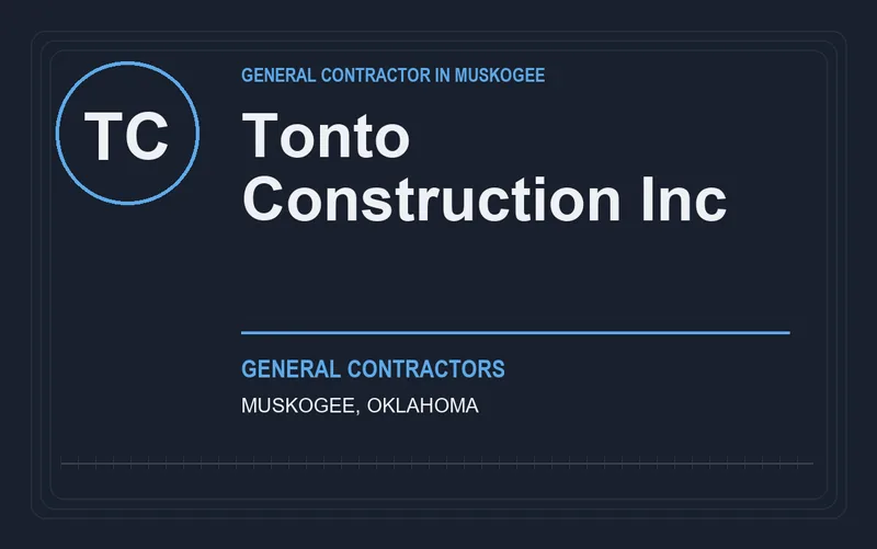 Tonto Construction Inc in Muskogee, Oklahoma