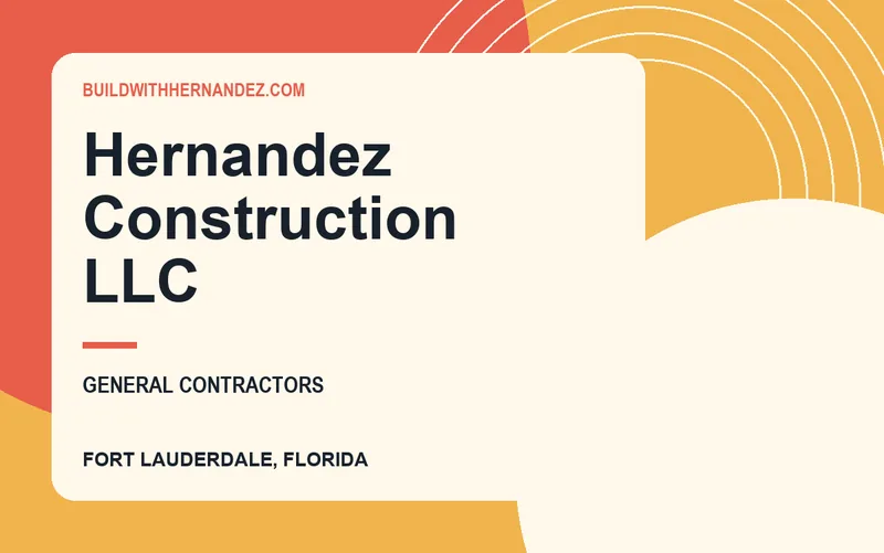 Hernandez Construction LLC in Fort Lauderdale, Florida