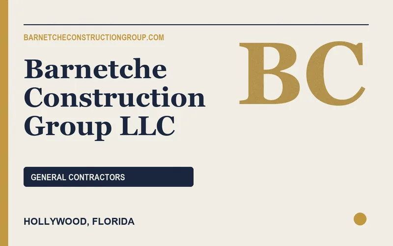 Barnetche Construction Group LLC in Hollywood, Florida
