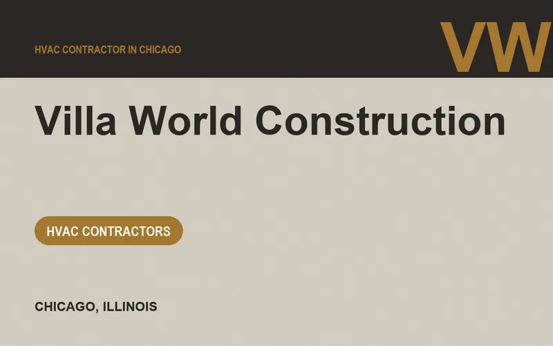 Villa World Construction in Chicago, Illinois