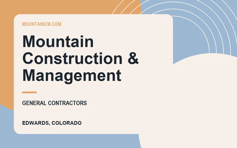 Mountain Construction & Management in Edwards, Colorado