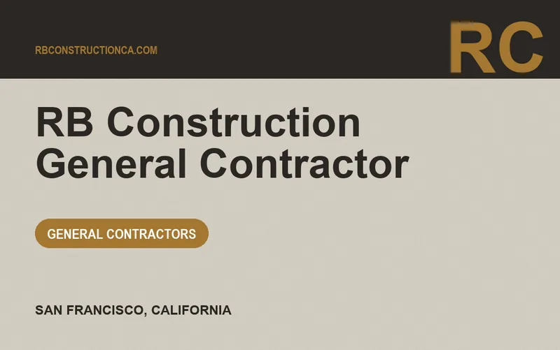 RB Construction General Contractor in San Francisco, California
