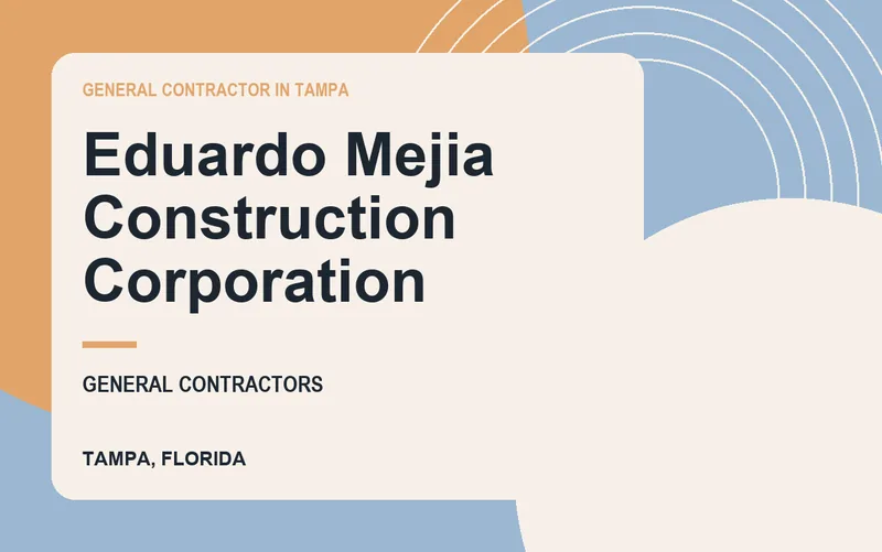 Eduardo Mejia Construction Corporation in Tampa, Florida