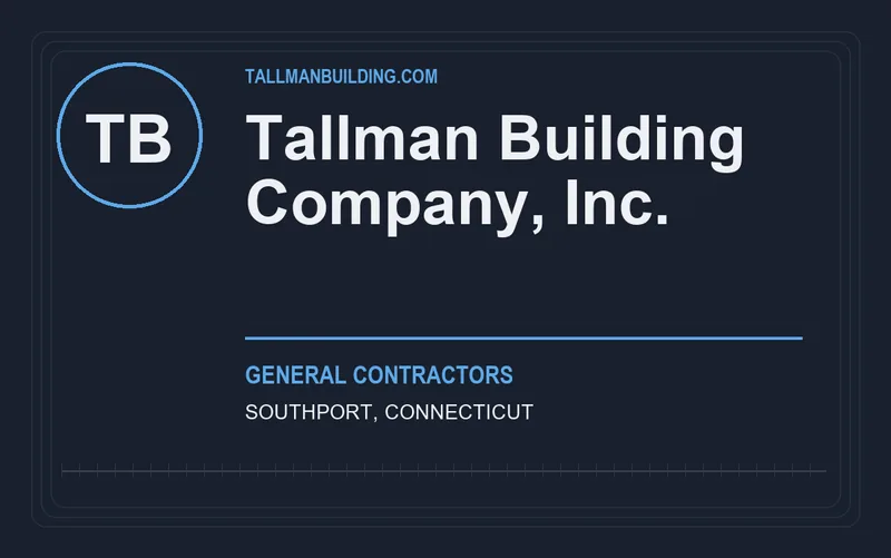 Tallman Building Company, Inc. in Southport, Connecticut