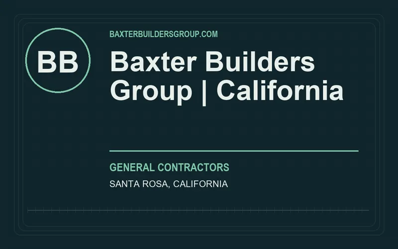 Baxter Builders Group | California in Santa Rosa, California