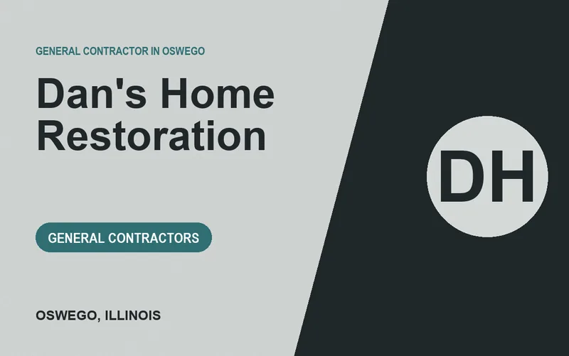 Dan's Home Restoration in Oswego, Illinois