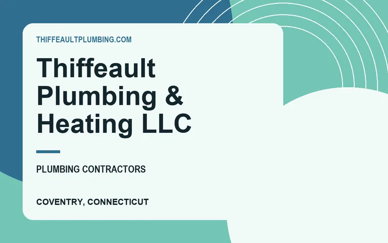Thiffeault Plumbing & Heating LLC in Coventry, Connecticut