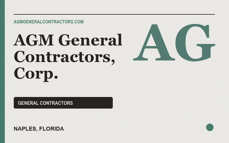 AGM General Contractors, Corp. in Naples, Florida